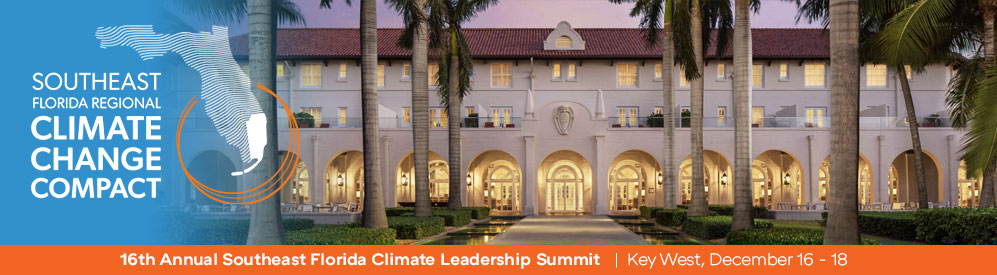 16th Annual Southeast Florida Climate Leadership Summit - Click for more